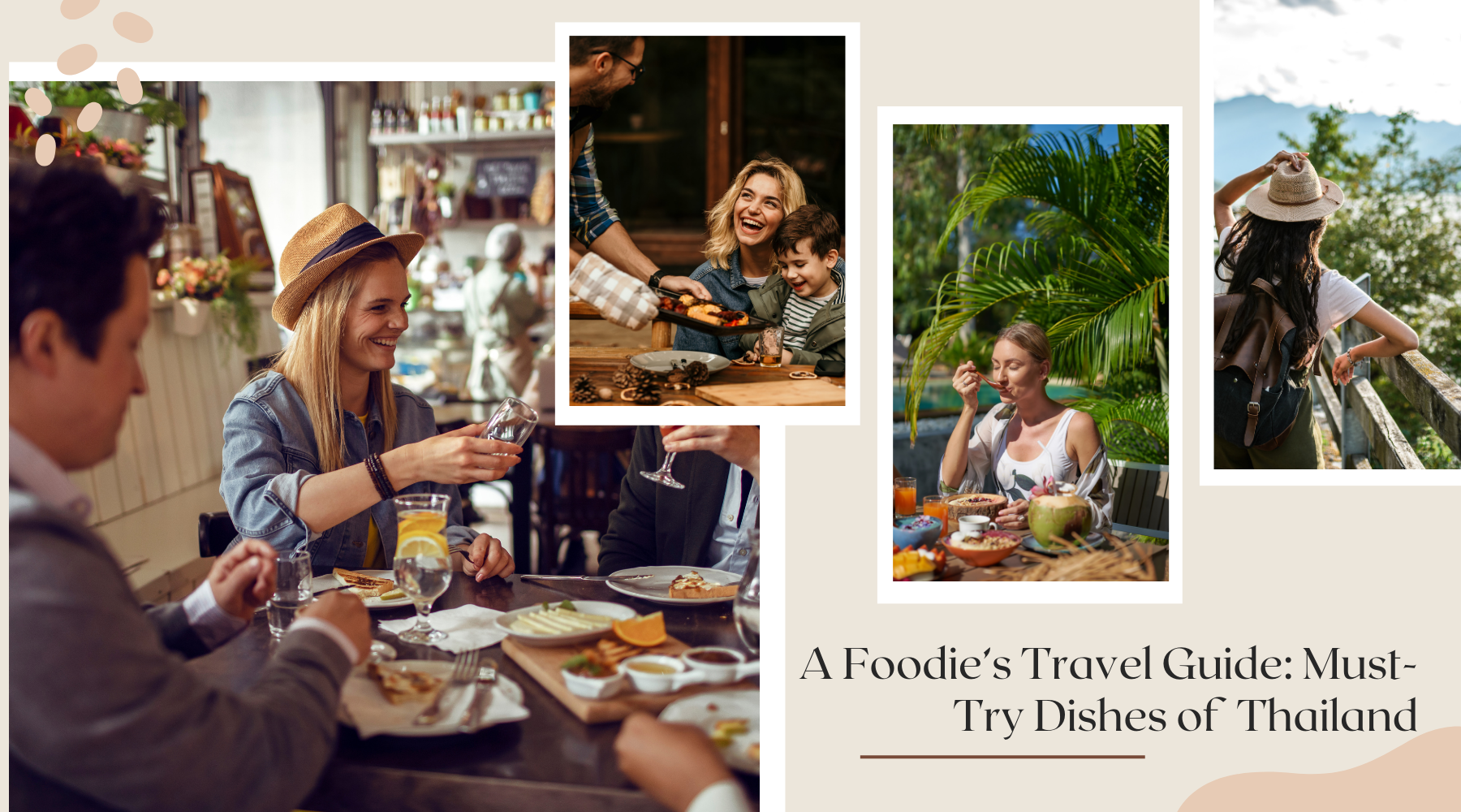 For Foodie Traveler: Must-Try Dishes of Thailand